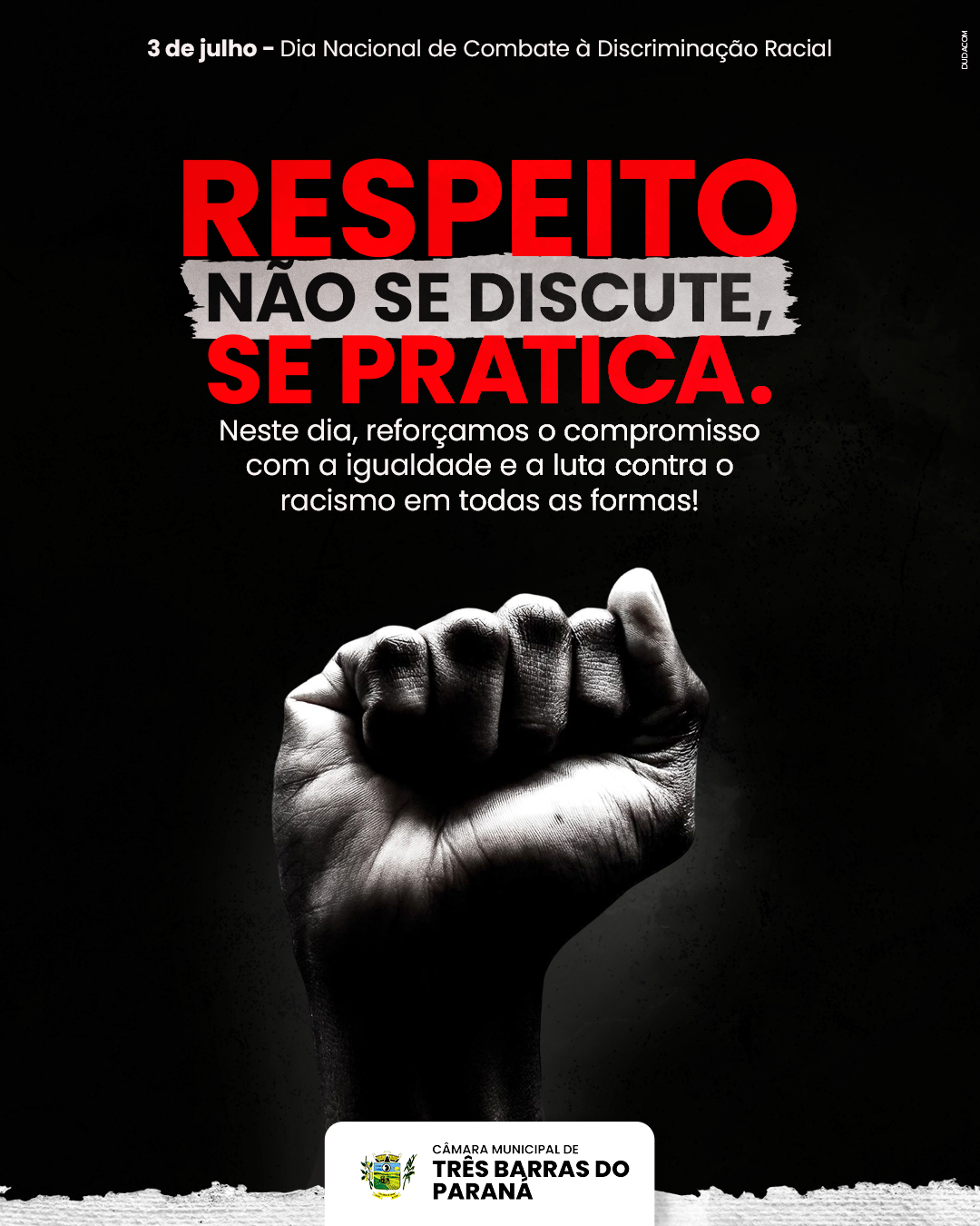 03 DE JULHO - DIA NACIONAL DE COMBATE À DISCRIMINAÇÃO RACIAL