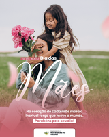 10 de Maio - Dia da Mães