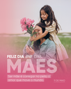 11 DE MAIO - DIA DAS MÃES