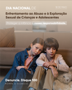 18 DE MAIO - DIA NACIONAL DE ENFRENTAMENTO AO ABUSO E Á EXPLORAÇÃO SEXUAL DE CRIANÇAS E ADOLESCENTES