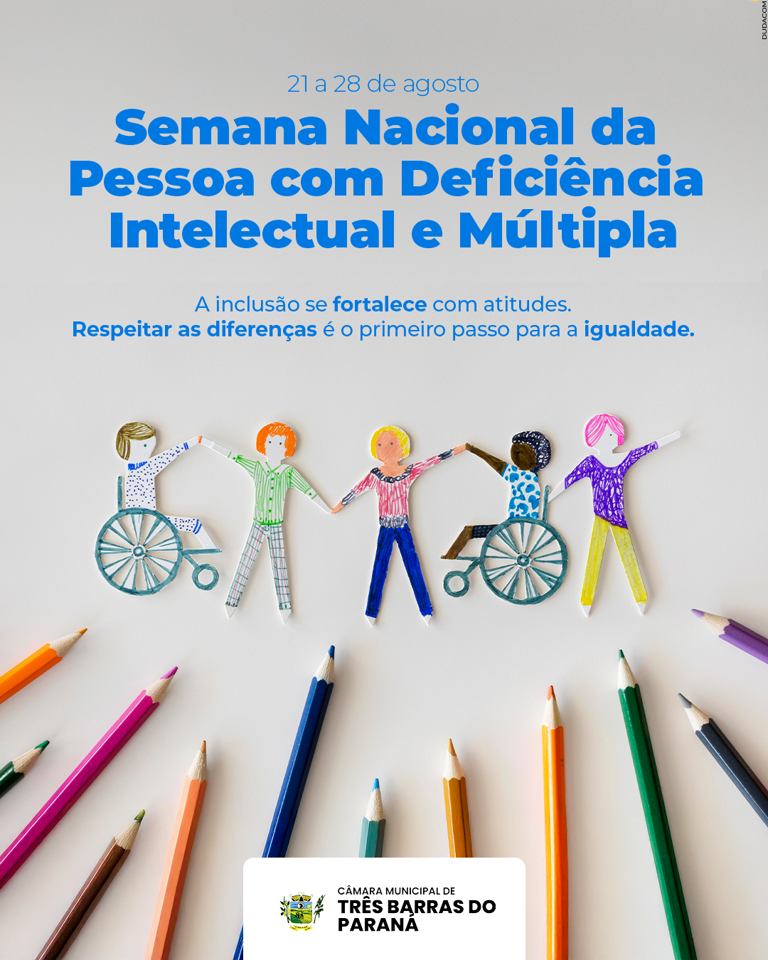 21 A 28 DE AGOSTO - SEMANA NACIONAL DA PESSOA COM DEFICIÊNCIA INTELECTUAL E MÚLTIPLA