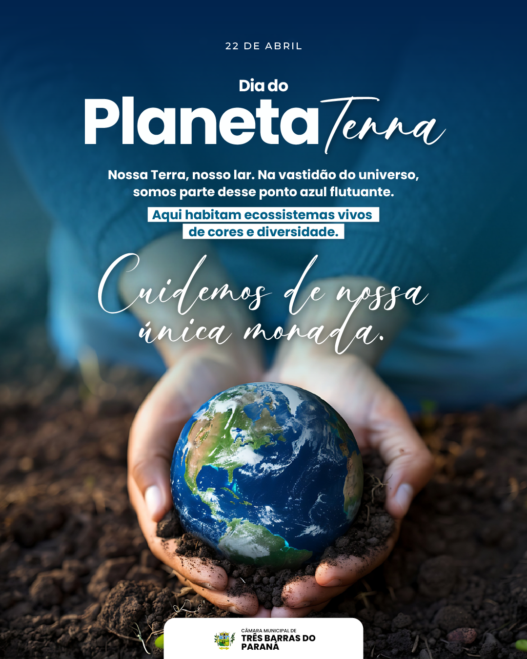 22 DE ABRIL - DIA DO PLANETA TERRA