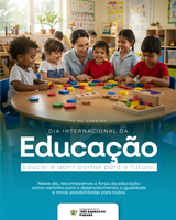 24 DE JANEIRO - DIA INTERNACIONAL DA EDUCAÇÃO