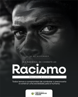 DIA 18 DE NOVEMBRO - DIA DO COMBATE AO RACISMO