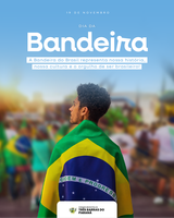 DIA 19 DE NOVEMBRO - DIA DA BANDEIRA